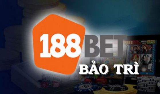 188bet bảo trì, hướng dẫn đăng nhập 188bet.com