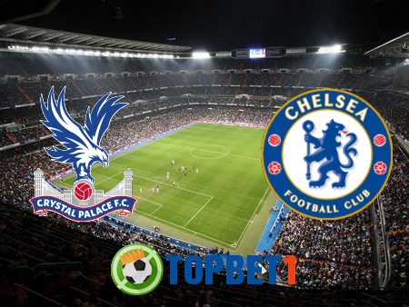 Soi kèo nhà cái Crystal Palace vs Chelsea – 00h00 – 08-07-2020