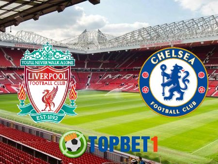 Soi kèo nhà cái Liverpool vs Chelsea – 02h15 – 23/07/2020