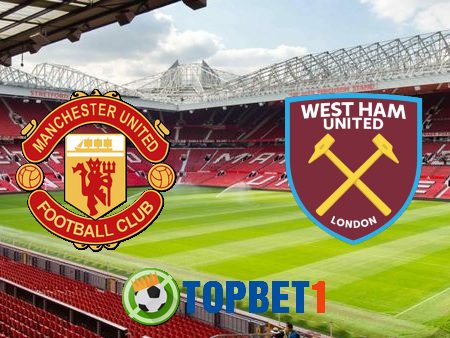 Soi kèo nhà cái Manchester Utd vs West Ham – 00h00 – 23/07/2020