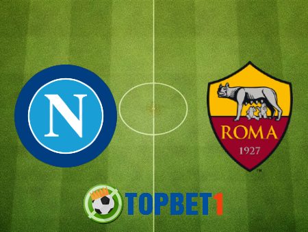 Soi kèo nhà cái Napoli vs AS Roma – 02h45 – 06-07-2020