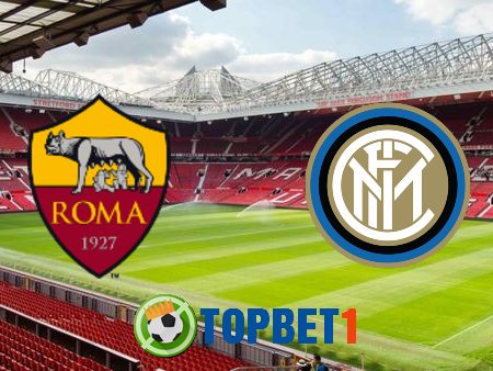 Soi kèo nhà cái AS Roma vs Inter Milan – 02h45 – 20/07/2020