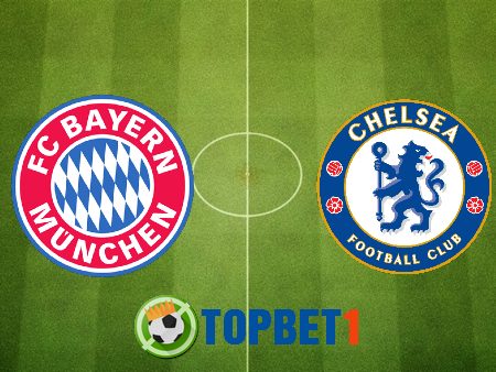 Soi kèo nhà cái Bayern Munich vs Chelsea – 02h00 – 09/08/2020