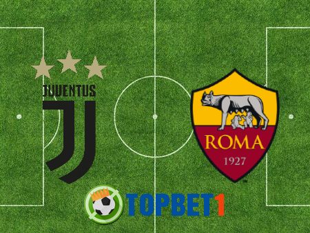 Soi kèo nhà cái Juventus vs AS Roma – 01h45 – 02/08/2020