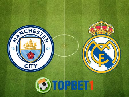 Soi kèo nhà cái Manchester City vs Real Madrid – 02h00 – 08/08/2020