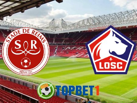 Soi kèo nhà cái Stade Reims vs Lille OSC – 02h00 – 30/08/2020