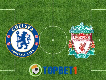 Soi kèo nhà cái Chelsea vs Liverpool – 22h30 – 20/09/2020