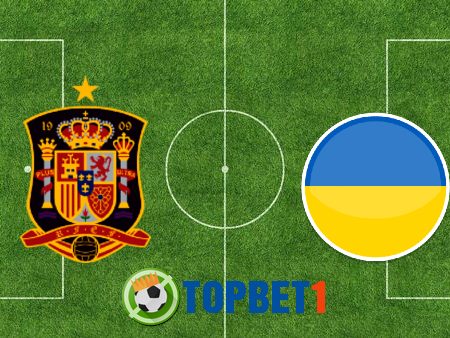 Soi kèo nhà cái Tây Ban Nha vs Ukraina – 01h45 – 07/09/2020