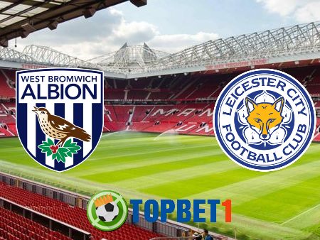 Soi kèo nhà cái West Brom vs Leicester City – 20h00 – 13/09/2020