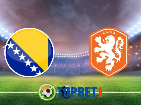 Soi kèo nhà cái Bosnia & Herzegovina vs Hà Lan – 23h00 – 11/10/2020