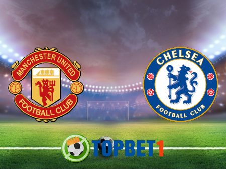 Soi kèo nhà cái Manchester Utd vs Chelsea – 23h30 – 24/10/2020