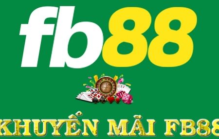 Khuyến mãi Fb88 – Những khuyến mãi hấp dẫn nhất tại nhà cái Fb88