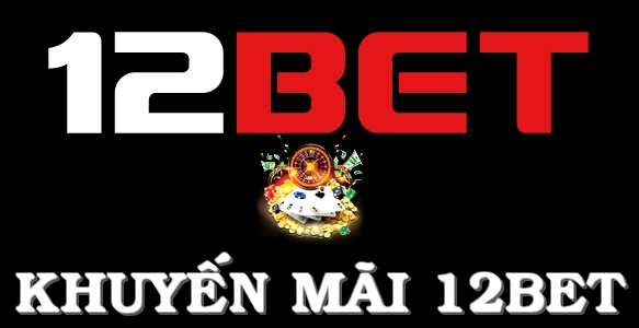 khuyen-mai-12bet