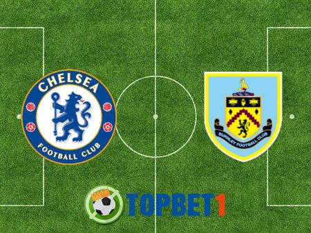 Soi kèo nhà cái Chelsea vs Burnley – 19h00 – 31/01/2021