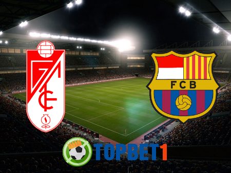 Soi kèo nhà cái Granada CF vs Barcelona – 00h30 – 10/01/2021