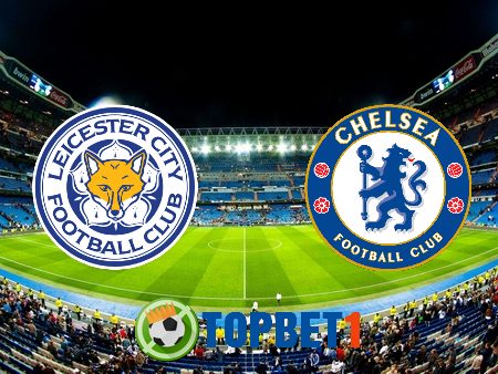 Soi kèo nhà cái Leicester City vs Chelsea – 03h15 – 20/01/2021