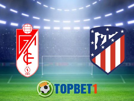 Soi kèo nhà cái Granada CF vs Atl. Madrid – 20h00 – 13/02/2021