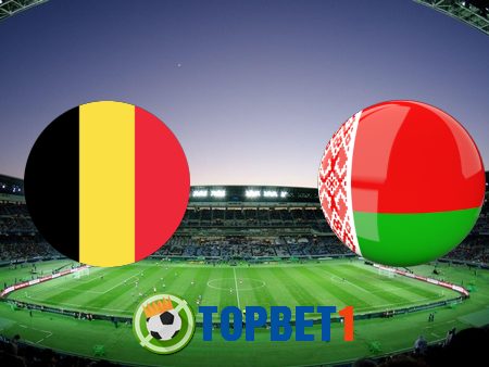 Soi kèo nhà cái Bỉ vs Belarus – 01h45 – 31/03/2021