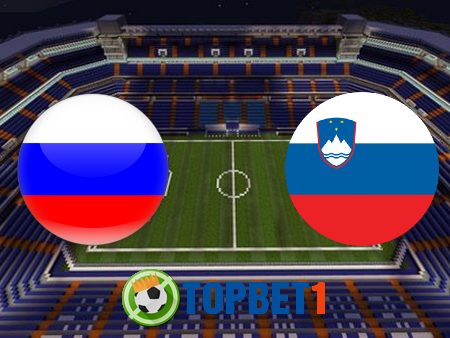 Soi kèo nhà cái Nga vs Slovenia – 21h00 – 27/03/2021