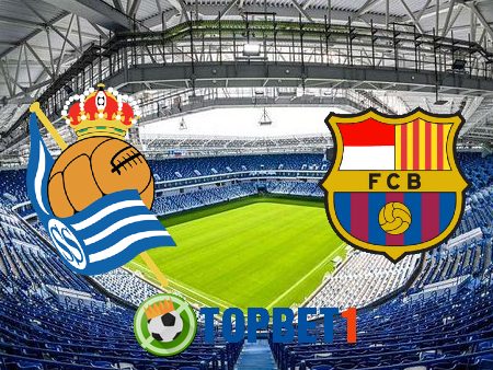 Soi kèo nhà cái Real Sociedad vs Barcelona – 03h00 – 22/03/2021