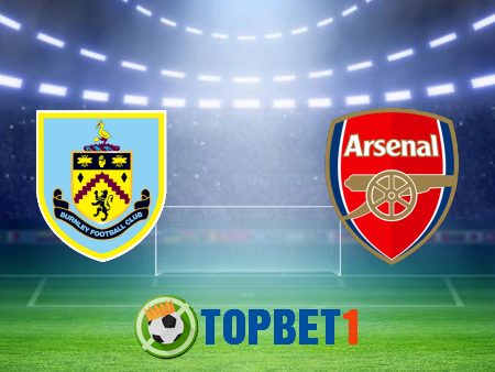 Soi kèo nhà cái Burnley vs Arsenal – 19h30 – 06/03/2021