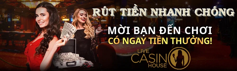 rut-tien-live-casino-house