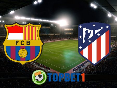 Soi kèo nhà cái Barcelona vs Atl. Madrid – 21h15 – 08/05/2021