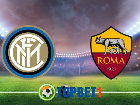 Soi kèo nhà cái Inter Milan vs AS Roma – 01h45 – 13/05/2021