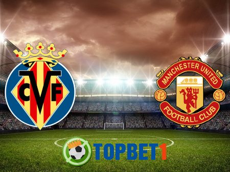 Soi kèo nhà cái Villarreal vs  Manchester Utd – 02h00 – 27/05/2021