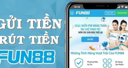 Hướng dẫn Gửi Tiền và Rút Tiền tại nhà cái Fun88 dễ dàng nhất