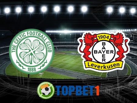 Soi kèo nhà cái Celtic vs Bayer Leverkusen – 02h00 – 01/10/2021