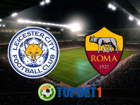 Soi kèo nhà cái Leicester City vs AS Roma – 02h00 – 29/04/2022