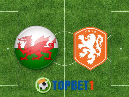 Soi kèo nhà cái Wales vs Hà Lan – 01h45 – 09/06/2022